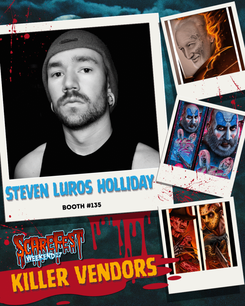 Promotional graphic for ScareFest Weekend 17 “Killer Vendors,” featuring artist Steven Luros Holliday. A large black-and-white portrait of Steven wearing a beanie and tank top is centered like a Polaroid photo. His name “Steven Luros Holliday” appears in bold blue letters beneath the photo with “Booth #135” below. Surrounding the portrait are three smaller Polaroid-style images of his horror artwork: a fiery portrait of Robert Englund, a pair of colorful Captain Spaulding illustrations, and a side-by-side piece featuring Freddy Krueger and Jason Voorhees. The bottom of the graphic shows the ScareFest Weekend 17 logo and the text “Killer Vendors” in bold red and yellow over blood splatter on a dark, eerie background.