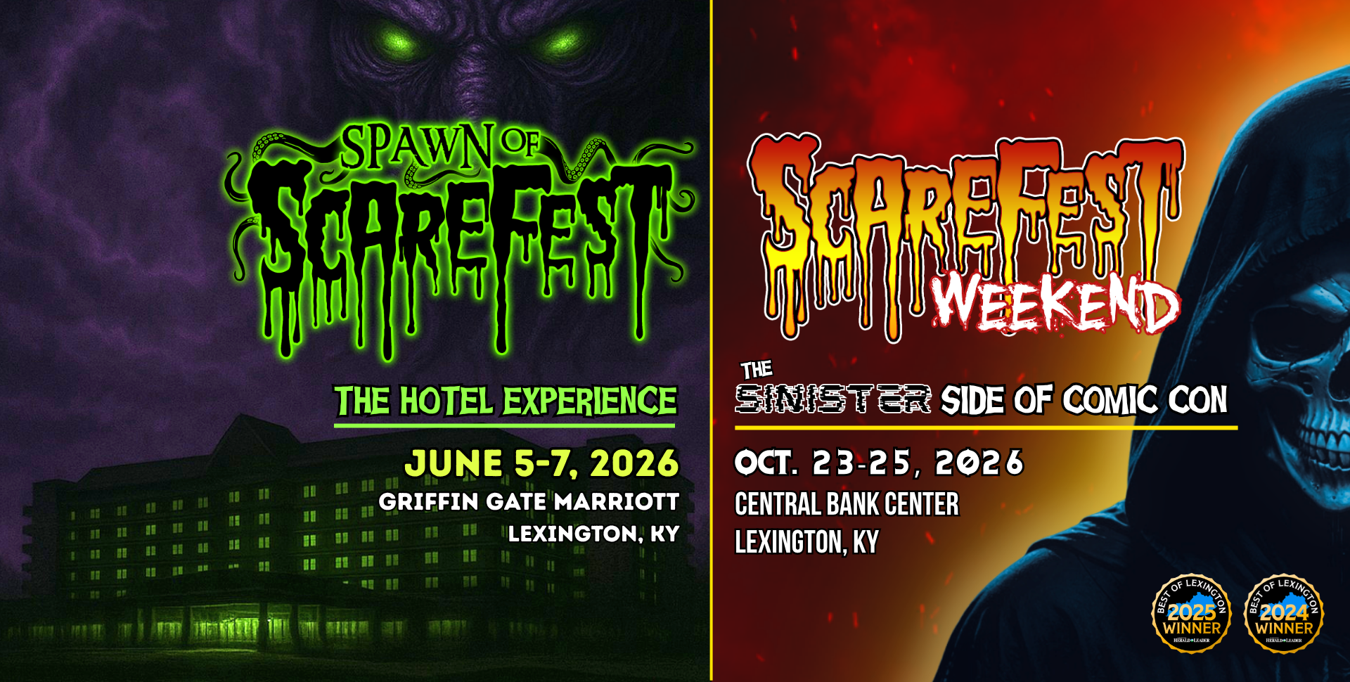 Split promotional graphic featuring two events. Left side shows “Spawn of ScareFest” in dripping neon green lettering with glowing green eyes in a dark, smoky background above a hotel building. Text reads “The Hotel Experience, June 5–7, 2026, Griffin Gate Marriott, Lexington, KY.” Right side shows “ScareFest Weekend” in orange and white dripping text over a red and black background with a hooded skull figure. Text reads “The Sinister Side of Comic Con, Oct. 23–25, 2026, Central Bank Center, Lexington, KY,” with award badges for Best of Lexington 2024 and 2025.