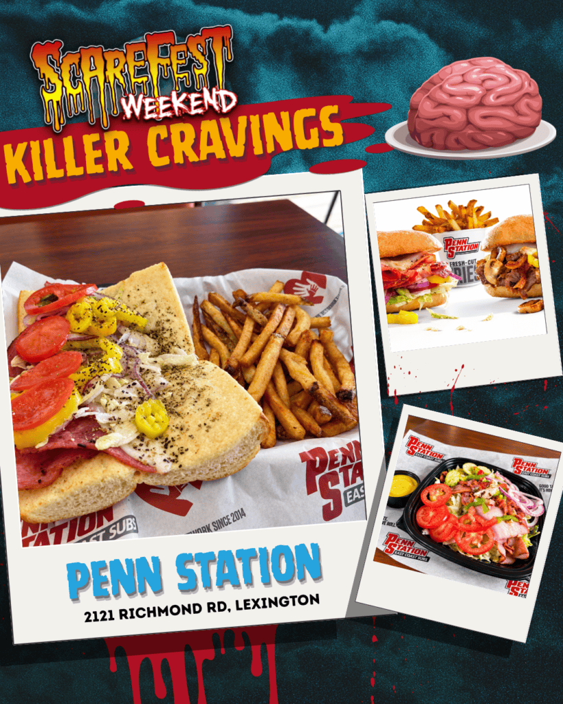 ScareFest Weekend “Killer Cravings” hospitality sponsor graphic featuring Penn Station East Coast Subs. The design includes photos of fresh subs, hand-cut fries and a salad in Polaroid-style frames against a dark blue horror-themed background with red blood splatter accents and a cartoon brain. Text reads “Penn Station” and “2121 Richmond Rd, Lexington.”