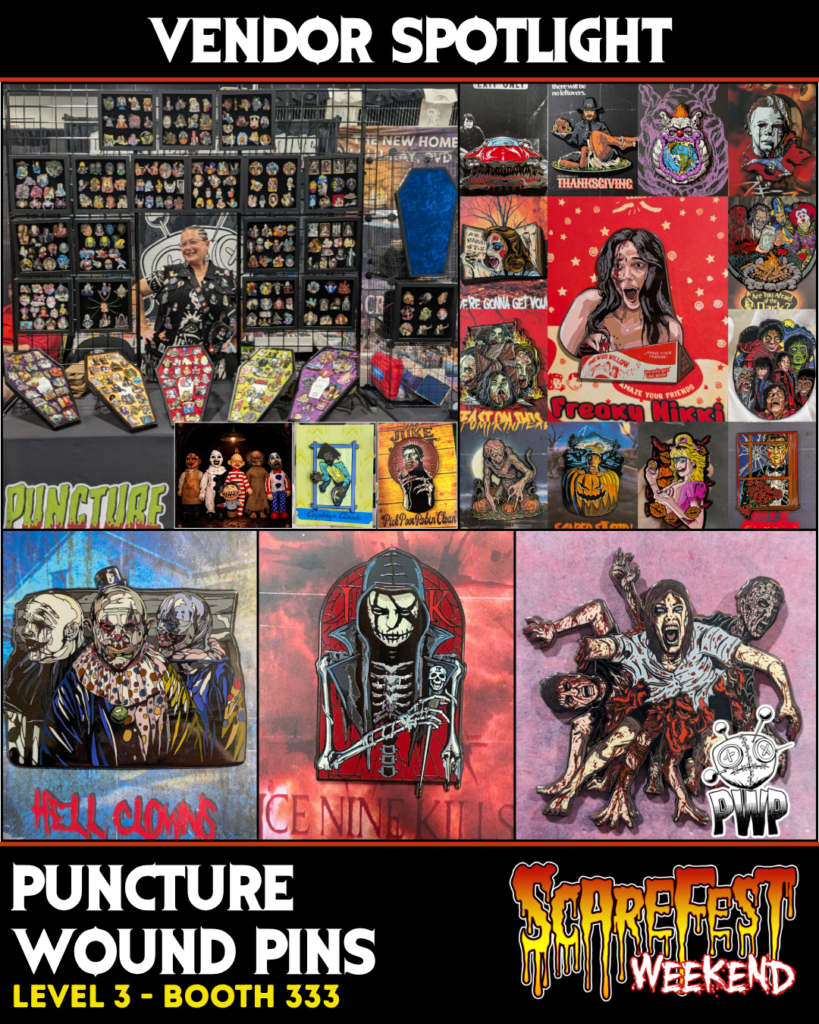 Vendor Spotlight: Puncture Wound Pins - Level 3 Booth 333 at ScareFest Weekend featuring a variety of horror enamel pins